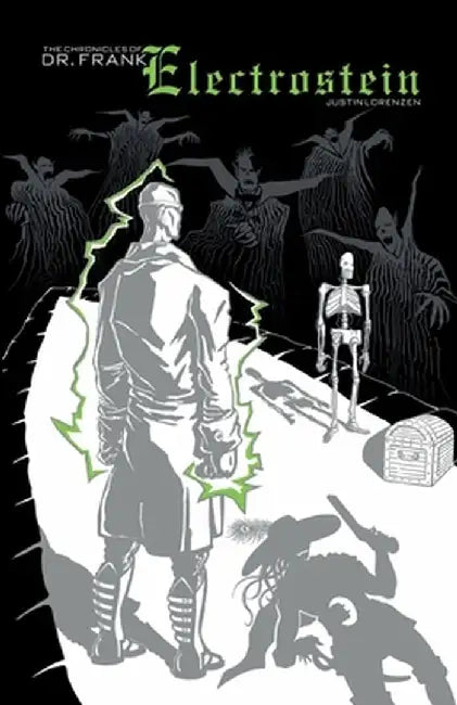 The Chronicles of Dr. Frank Electrostein by Justin Lorenzen