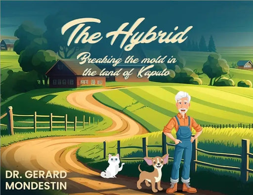 The Hybrid: Breaking the Mold in the Land of Kaputo by Gerard Mondestin