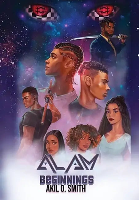 Alam: Beginnings by Akil O. Smith