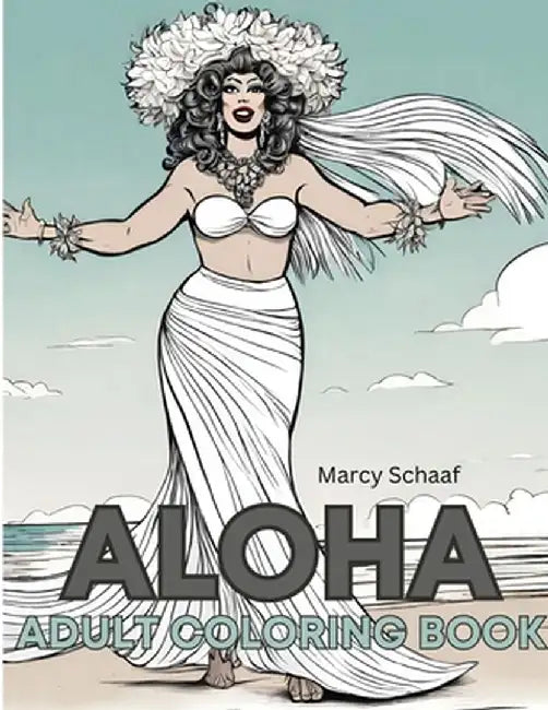 Aloha by Marcy Schaaf