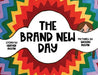 The Brand New Day by Heather Austin, Brooke Austin