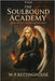 The Soulbound Academy by Rettinghouse, W. P.