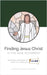 Finding Jesus Christ in the New Testament by Annabelle Sorensen, Olivia Evans, Alyssa Free