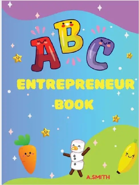 ABC Entrepreneur Book by Smith, A.