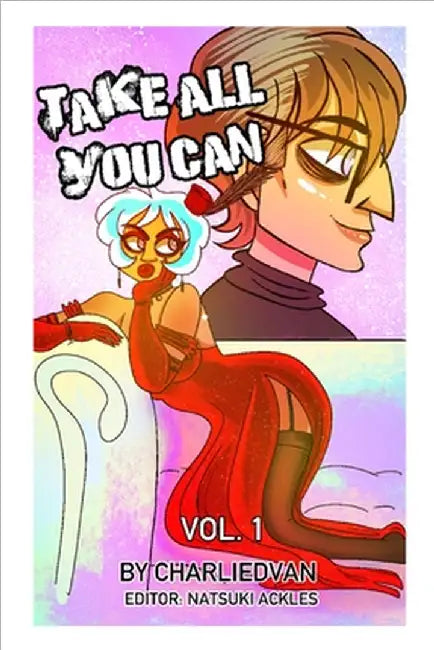 Take All You Can Vol. 1 by Van, Charlie D.