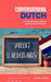 Conversational Dutch: A Comprehensive Guide to Speaking Dutch Fluently by Willow Gardner