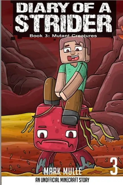 Diary of a Strider Book 3: Mutant Creature by Mark Mulle