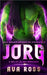 Jorg: A Sci-fi Alien Romance by Ross, Ava