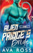 Alien Prince's Bride: A Sci-fi Alien Romance by Ava Ross