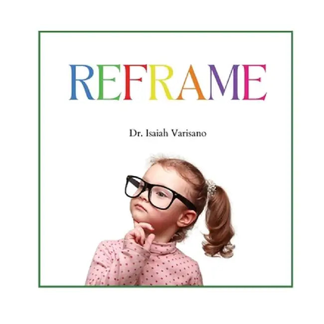 Reframe by Isaiah Varisano