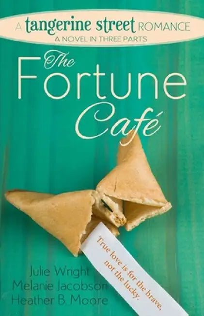 The Fortune Cafe by Heather B. Moore