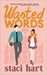 Wasted Words by Hart, Staci
