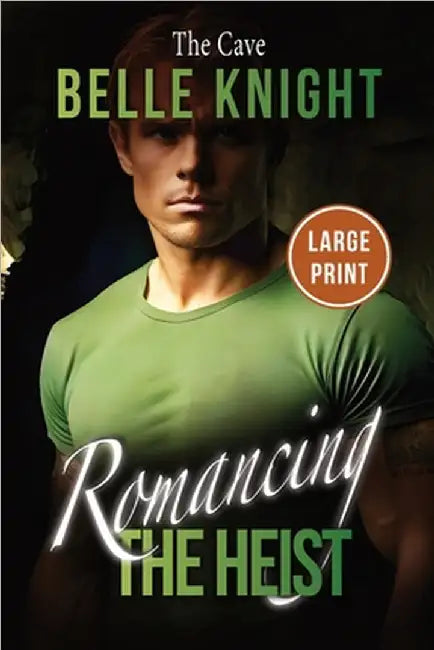 The Cave: A Romantic Suspense Adventure (Large Print) by Knight, Belle