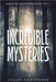 Incredible Mysteries Unsolved Disappearances Vol. 1 by Hawthorne, Julian