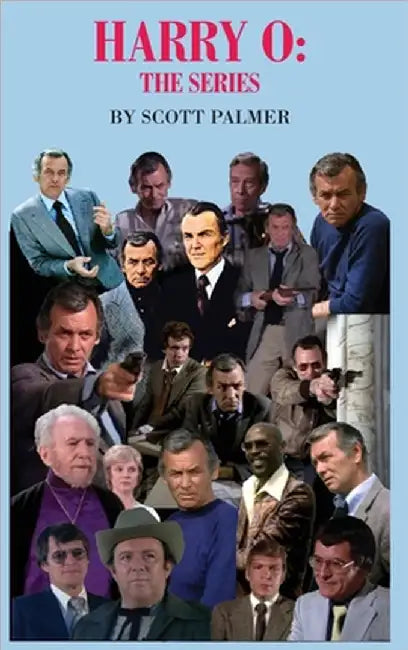 Harry O: The Series by Scott V. Palmer
