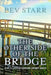 The Other Side of the Bridge by Bev Starr