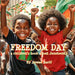 Freedom Day: A Children's Book about Juneteenth by Aswad Aarif