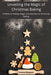 Unveiling the Magic of Christmas Baking: A Whisk of Holiday Magic: Introduction to Christmas Baking by Emma Stewart