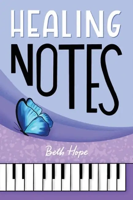 Healing Notes by Beth Hope