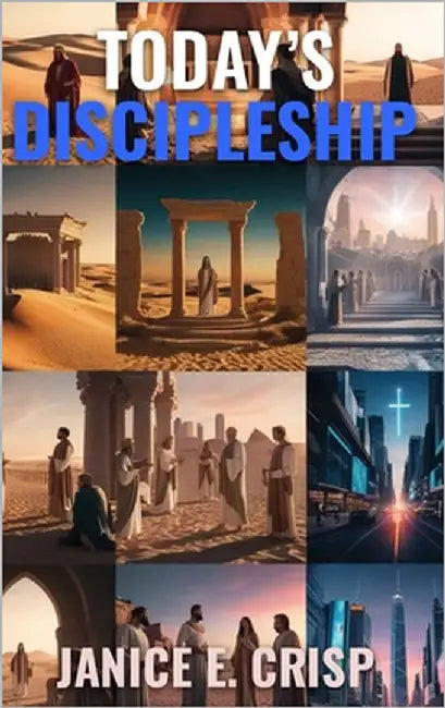 Today's Discipleship by E. Crisp, Janice