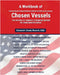 A Workbook of Selected Literacy-Based Activities to Accompany Chosen Vessels by Elizabeth Grady Branch