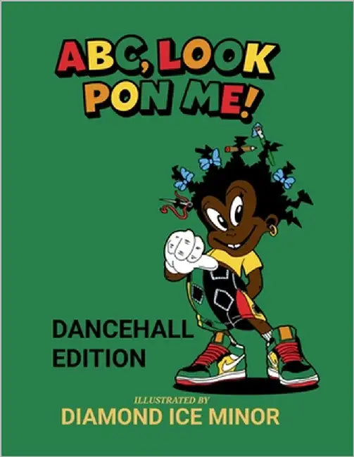 ABC, Look Pon Me: Dancehall Edition by Ice Minor, Diamond