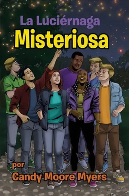 La Luciérnaga Misteriosa by Candy Moore Myers