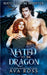 Mated to the Dragon: A Dragon Shifter Romance by Ross, Ava