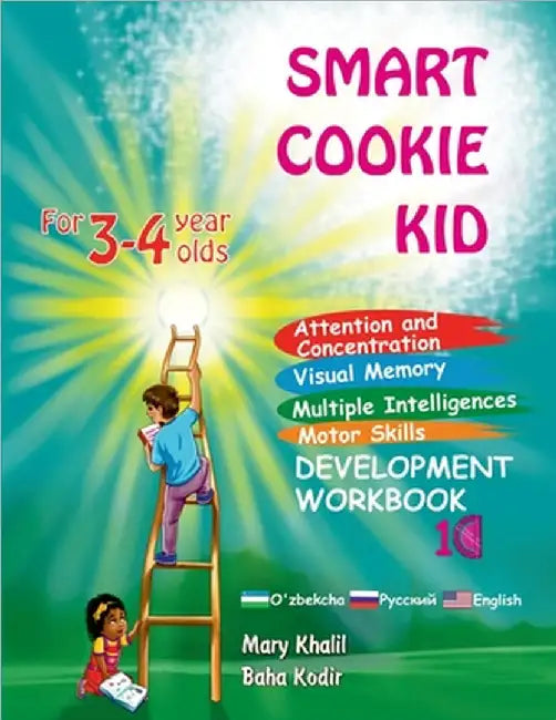 Smart Cookie Kid For 3-4 Year Olds Attention and Concentration Visual Memory Multiple Intelligences Motor Skills Book 1C Uzbek Russian English by Mary Khalil