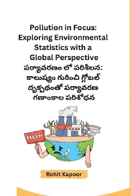 Pollution in Focus: Exploring Environmental Statistics with a Global Perspective by Rohit Kapoor