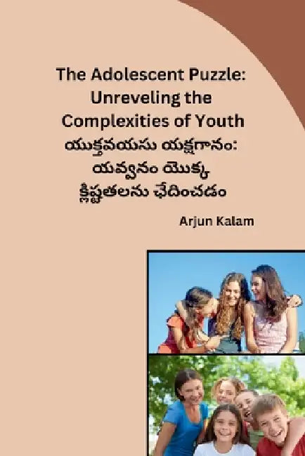 The Adolescent Puzzle: Unreveling the Complexities of Youth by Arjun Kalam
