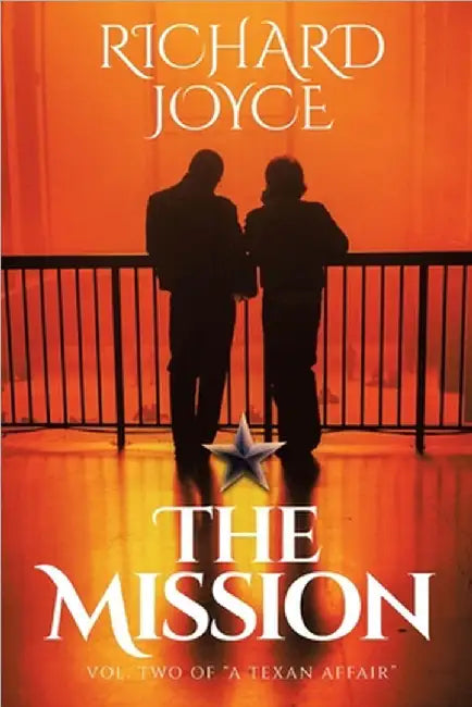 The Mission: A Texan Affair - Vol.2 by Joyce, Richard
