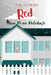 Red: New Home Holidays by A. M. Gowan