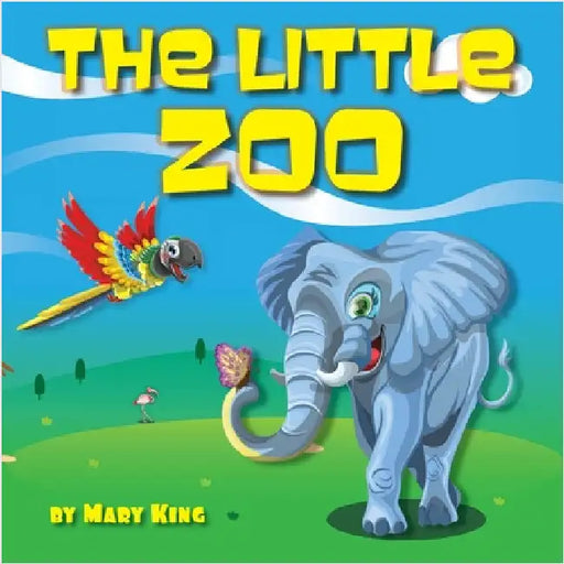 The Little Zoo: Animal Book For Kids About The Most Interesting And Fun Facts About Wild Exotic Animals With Beautiful Illustrations by Mary King