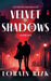 Velvet Shadows by Lorain Rizk