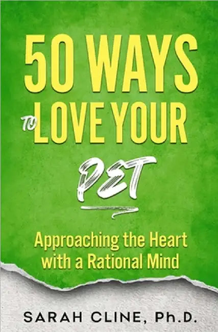 50 Ways to Love Your Pet by Sarah Cline