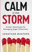Calm in the Storm: Proven Techniques for Managing Anger Effectively by Jonathon Masters