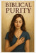 A Girl's Guide to Biblical Purity by A. E. Syers