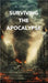 Surviving the Apocalypse by B. Vincent