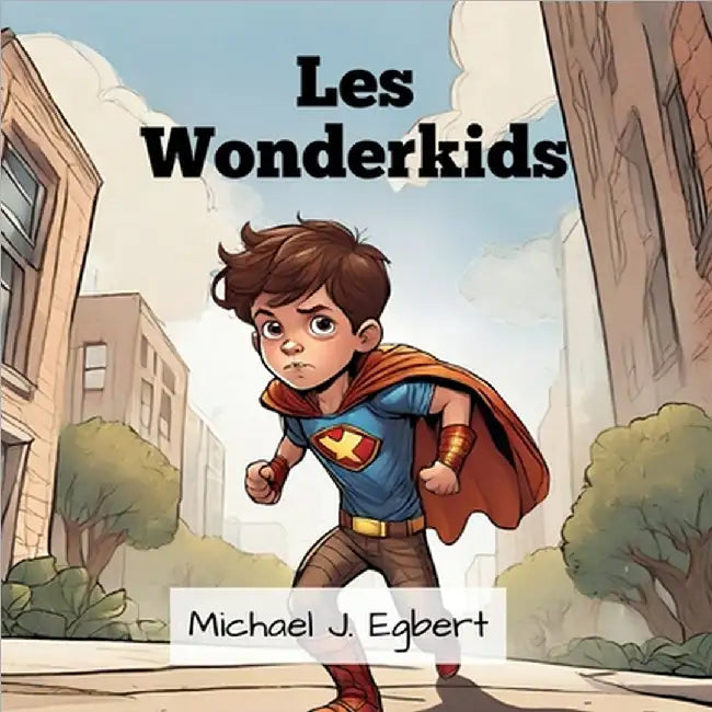 Les Wonderkids by Michael J. Egbert