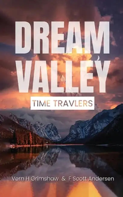 Dream Valley by Vern H. Grimshaw