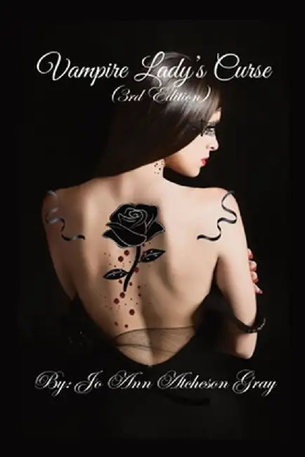 Vampire Lady's Curse (3rd Edition) by Jo Ann Atcheson Gray