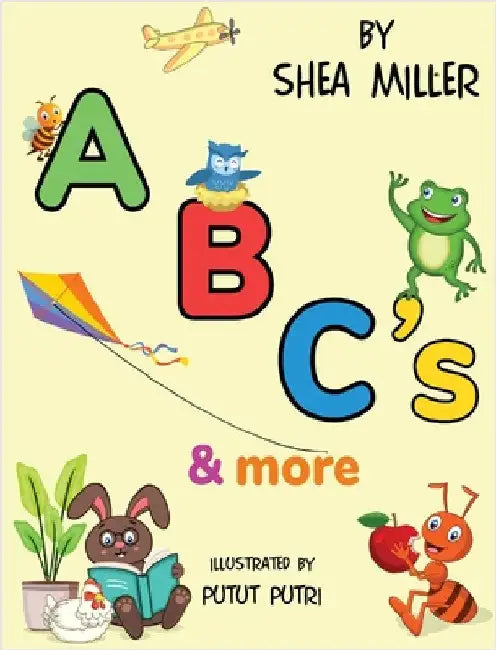 ABC's & More by Miller, Shea