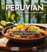 Peruvian Comforts Cookbook: Savor Peruvian Flavors - 100+ Authentic Recipes, Pictures Included by Billie Lucas