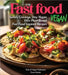 Fast Food Vegan Cookbook: 100+ Japanese Plant-Based Comfort, Traditional Home Cooking with Easy Ingredients by Sinclair, Owen