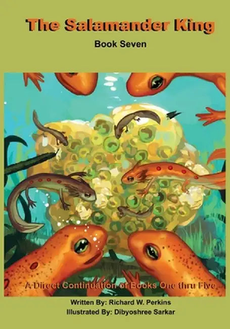 The Salamander King, Book Seven by Richard W. Perkins