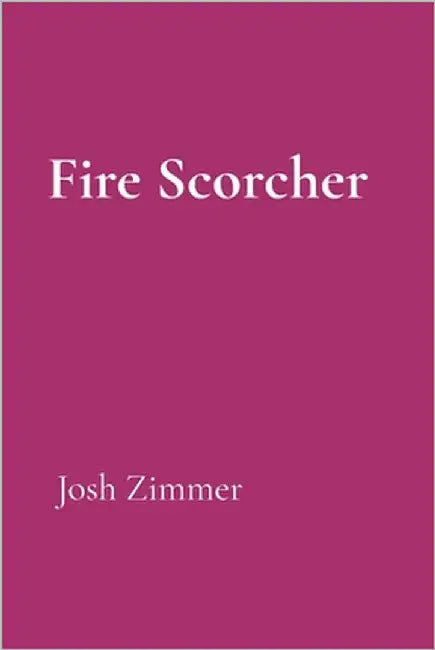 Fire Scorcher: The Darkness Strikes Back by Zimmer, Josh