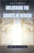 Unlocking the Courts of Heaven: Pleading Your Case for Victory by Bill Vincent