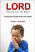 Lord, Teach Us To Pray by Jackson, Garry