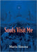 Souls Visit Me by Simma, Maria